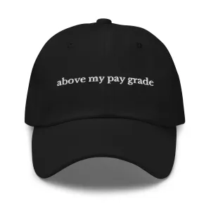 above my pay grade cap