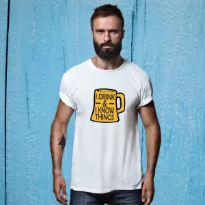 I Drink & I Know Things GOT T-Shirt for Men