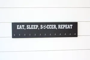 Soccer  Medal Holder - Eat, Sleep, Soccer, Repeat - Large